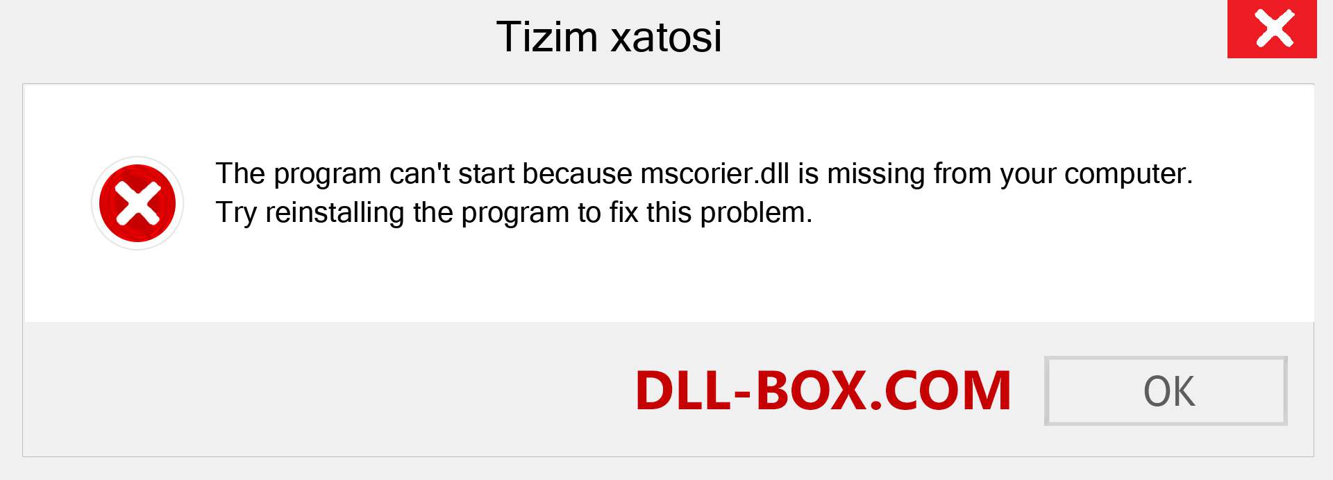 mscorier.dll fayli yo'qolganmi?. Windows 7, 8, 10 uchun yuklab olish - Windowsda mscorier dll etishmayotgan xatoni tuzating, rasmlar, rasmlar